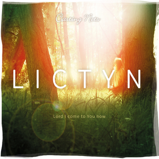 LICTYN - Lord I Come To You Now