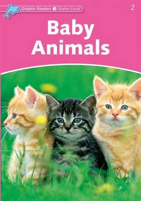 Baby Animals (Dolphin Readers Starter)