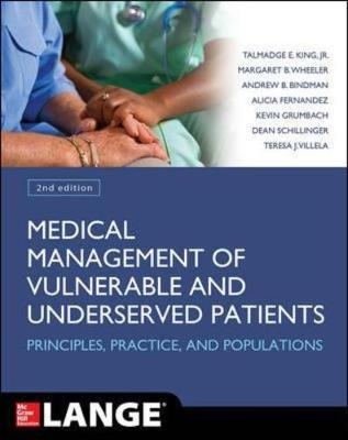 Medical Management of Vulnerable and Underserved Patients: Principles, Practice, Populations, Second Edition