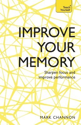 Improve Your Memory - Mark Channon