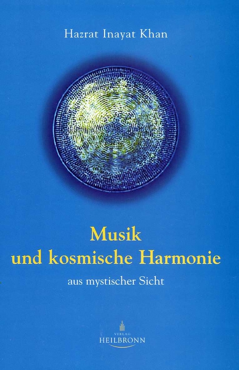 Musik und kosmische Harmonie - Hazrat Inayat Khan