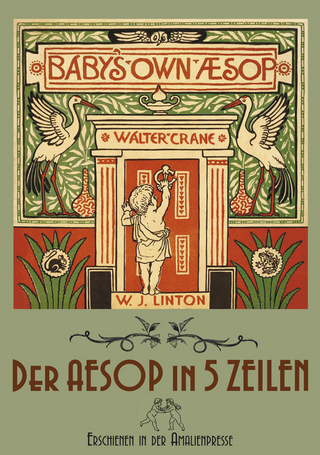 The Baby's Own Aesop / Der Aesop in fünf Zeilen