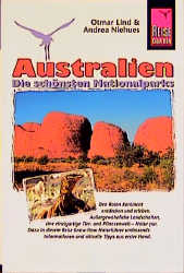Australien - Die sch&ouml;nsten Nationalparks - Otmar Lind, Andrea Niehues