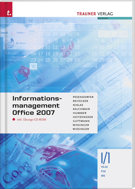 Informationsmanagement I HLW/FW/BS Office 07 - Robert Pesendorfer, Christina Reifecker, Marianne Niklas, Wolfgang Kalchmair, Elisabeth Hummer, Andrea Heitzeneder, Doris Guttmann, Irene Wiesinger, Hubert Wiesinger