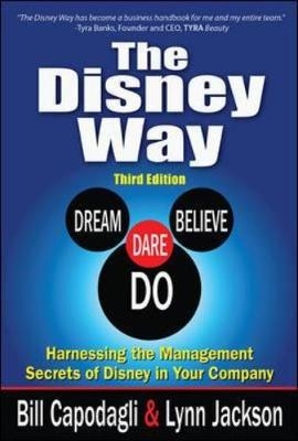 Disney Way:Harnessing the Management Secrets of Disney in Your Company, Third Edition