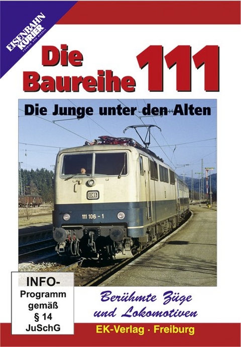 Ber&uuml;hmte Z&uuml;ge und Lokomotiven: Die Baureihe 111