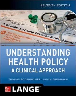 Understanding Health Policy, 7E