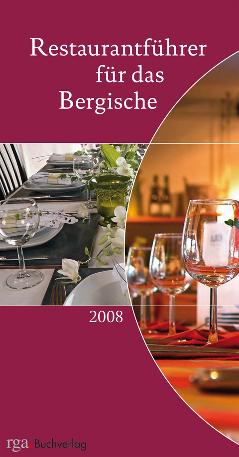 Restaurantf&uuml;hrer f&uuml;r das Bergische 2008