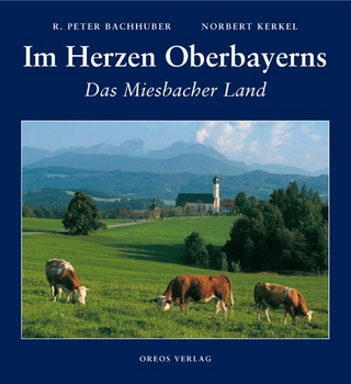 Im Herzen Oberbayerns
