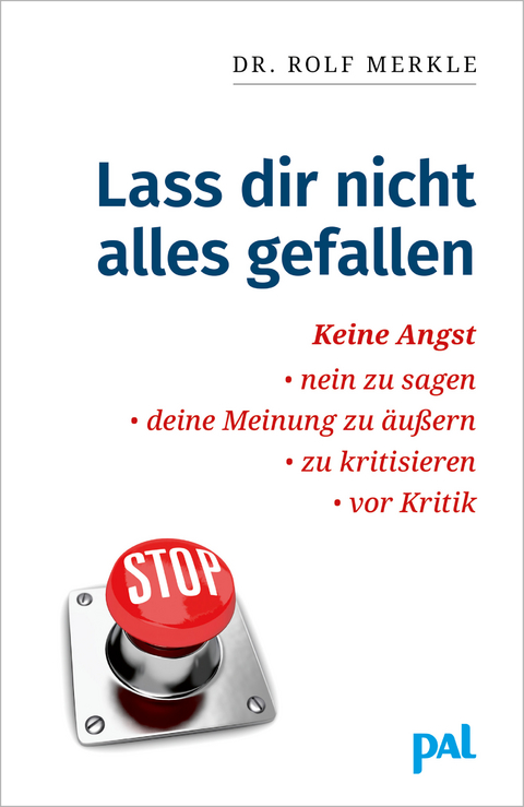 Lass Dir nicht alles gefallen - Rolf Merkle