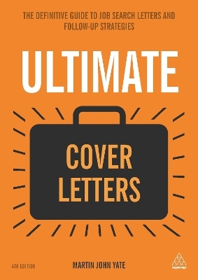 Ultimate Cover Letters - Martin John Yate