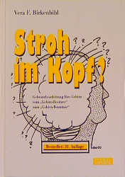Stroh im Kopf? - Vera F Birkenbihl