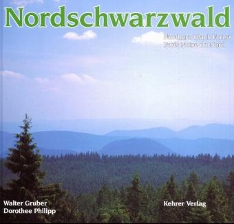 Nordschwarzwald - Walter Gruber, Dorothee Philipp