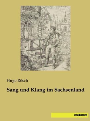 Sang und Klang im Sachsenland - 