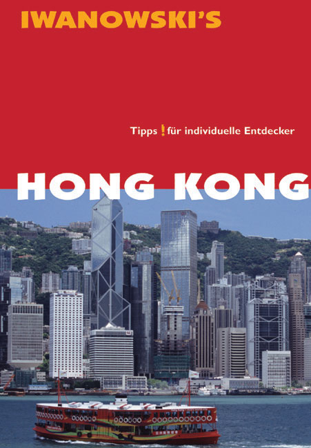 Hong Kong mit Macau Reisef&uuml;hrer von Iwanowski - Alexander Nadler