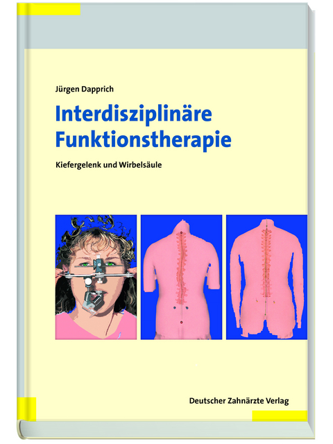 Interdisziplin&auml;re Funktionstherapie - J&uuml;rgen Dapprich