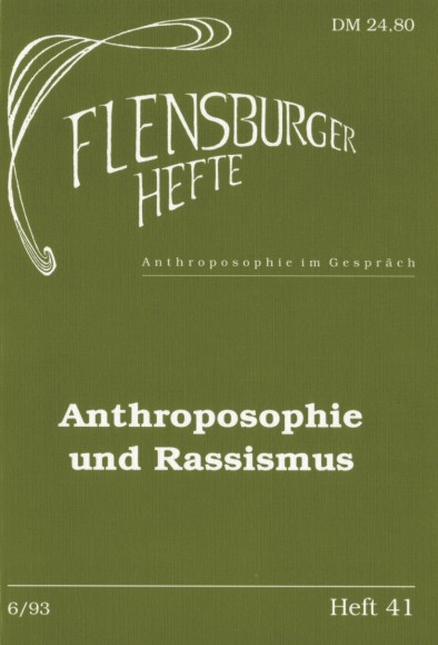 Anthroposophie und Rassismus - Thomas H&ouml;fer, Klaus D Neumann, Wolfgang Weirauch, Arfst Wagner, Imanuel Geiss, Karl Sommer, Wolfgang Schad, Bernd Hansen, Walter Kugler