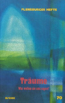 Tr&auml;ume - Wolfgang Weirauch, Klaus D Neumann, Annemarie Schimmel, Kurt Meyer, Rolf Lutzeb&auml;ck, Hans J Pl&uuml;mer, Johannes W Schneider, Arfst Wagner, Eckhard Gl&auml;ser, Michael Schredl, Peter Schraud