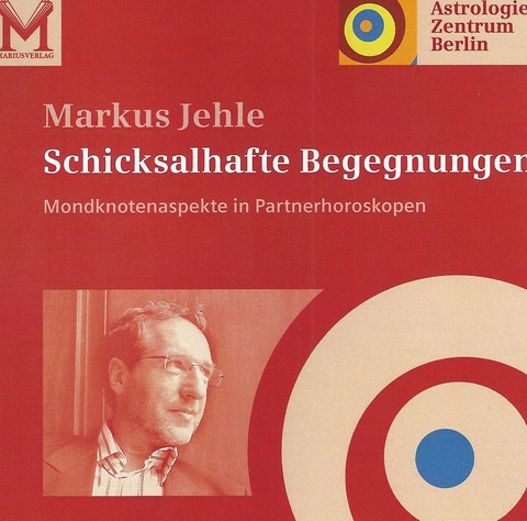 Schicksalhafte Begegnungen - Markus Jehle