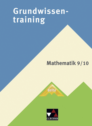 Grundwissentraining Mathematik / delta Grundwissentraining 9/10