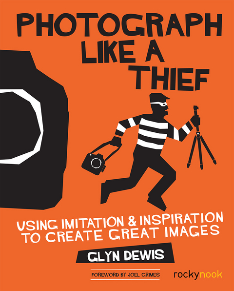 Photograph Like a Thief - Glyn Dewis