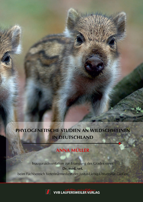 Phylogenetische Studien an Wildschweinen in Deutschland - Anna M&uuml;ller