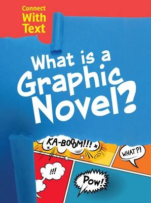 What is a Graphic Novel? - Charlotte Guillain