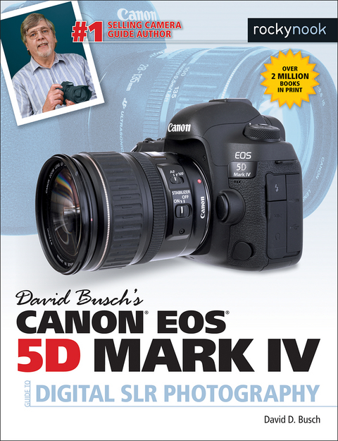 David Busch&rsquo;s Canon EOS 5D Mark IV Guide to Digital SLR Photography - David D. Busch