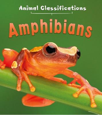 Amphibians - Angela Royston