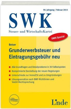 SWK-Spezial Grunderwerbsteuer und Eintragungsgeb&uuml;hr neu - Reinhold Beiser