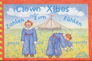 Clown Xibo's Zahlen zum Fühlen. Zahlenbuch