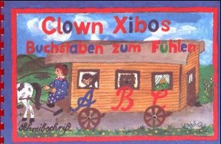 Clown Xibo's Buchstaben zum Fühlen. Druckschrift Süd