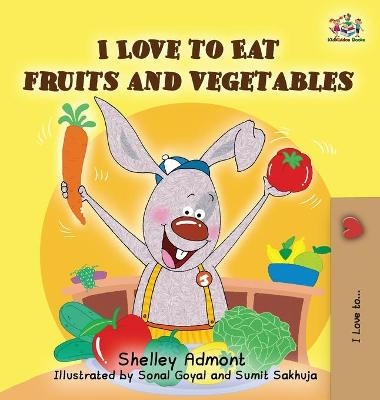 I Love to Eat Fruits and Vegetables -  Baby Professor
