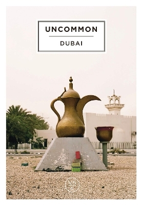 Uncommon Dubai - 