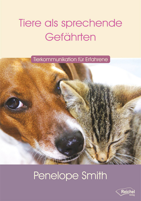 Tiere als sprechende Gef&auml;hrten - Penelope Smith