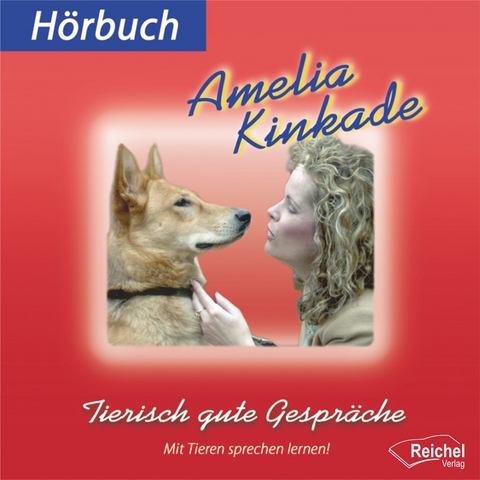 Tierisch gute Gespr&auml;che - Amelia Kinkade, Gary Stadler