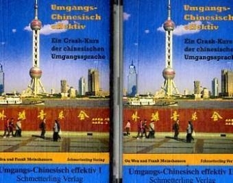Umgangschinesisch effektiv. Ein Crash-Kurs der chinesischen Umgangssprache - Wen Gu, Frank Meinshausen