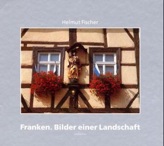 Franken - Bilder einer Landschaft