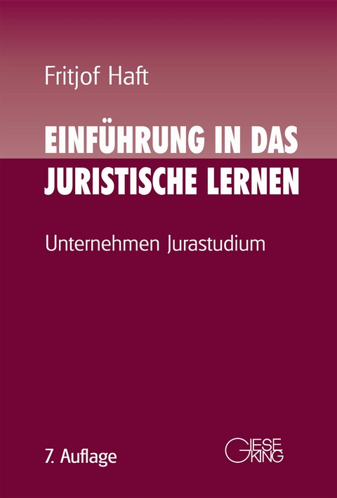 Einf&uuml;hrung in das juristische Lernen - Fritjof Haft