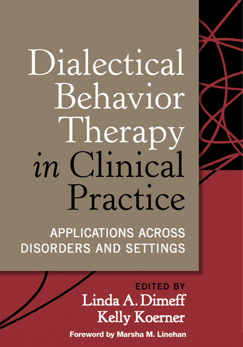 Dialectical Behavior Therapy in Clinical Practice - 