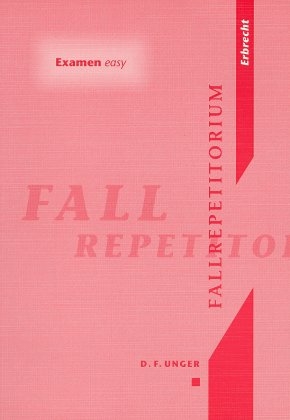 Erbrecht - Dieter F Unger