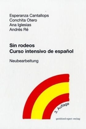 Sin rodeos. Curso intensivo de espa&ntilde;ol - Esperanza Cantallops, Conchita Otero