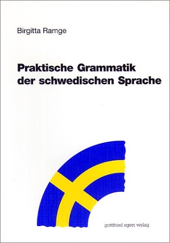 Praktische Grammatik der schwedischen Sprache - Birgitta Ramge