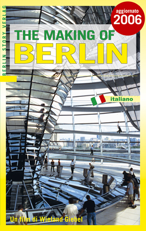 The Making of Berlin - Wieland Giebel