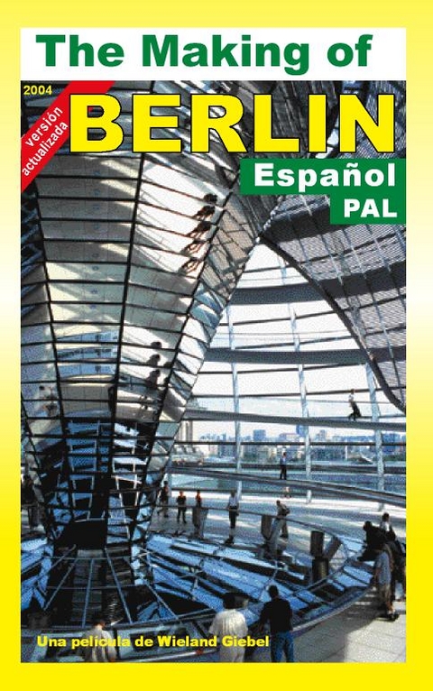 The Making of Berlin - Wieland Giebel