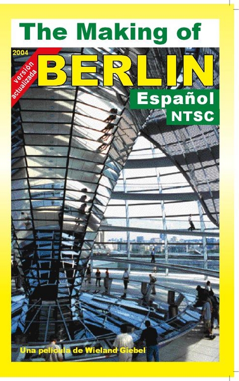 The Making of Berlin - Wieland Giebel