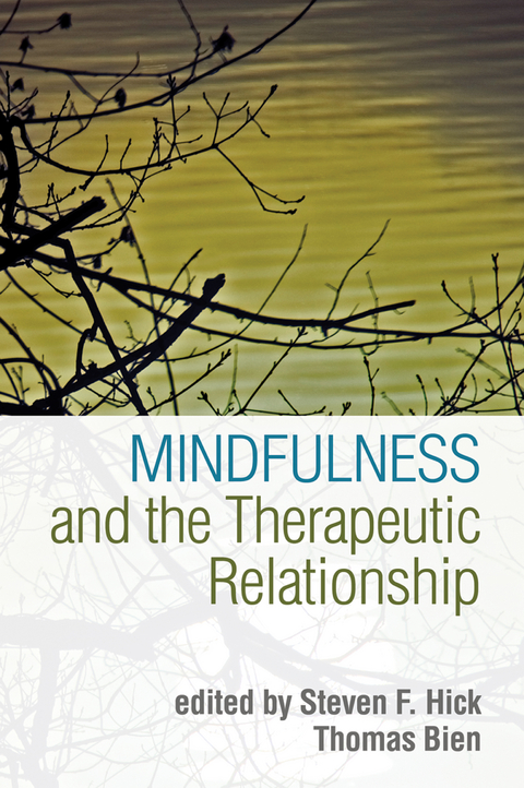 Mindfulness and the Therapeutic Relationship - 