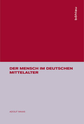 Der Mensch Im Deutschen Mittelalter