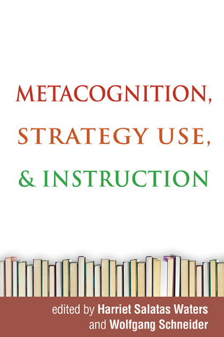 Metacognition, Strategy Use, and Instruction