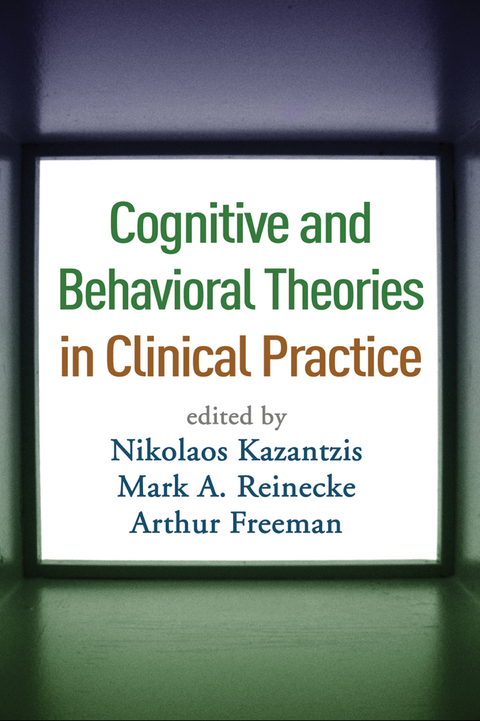 Cognitive and Behavioral Theories in Clinical Practice - 